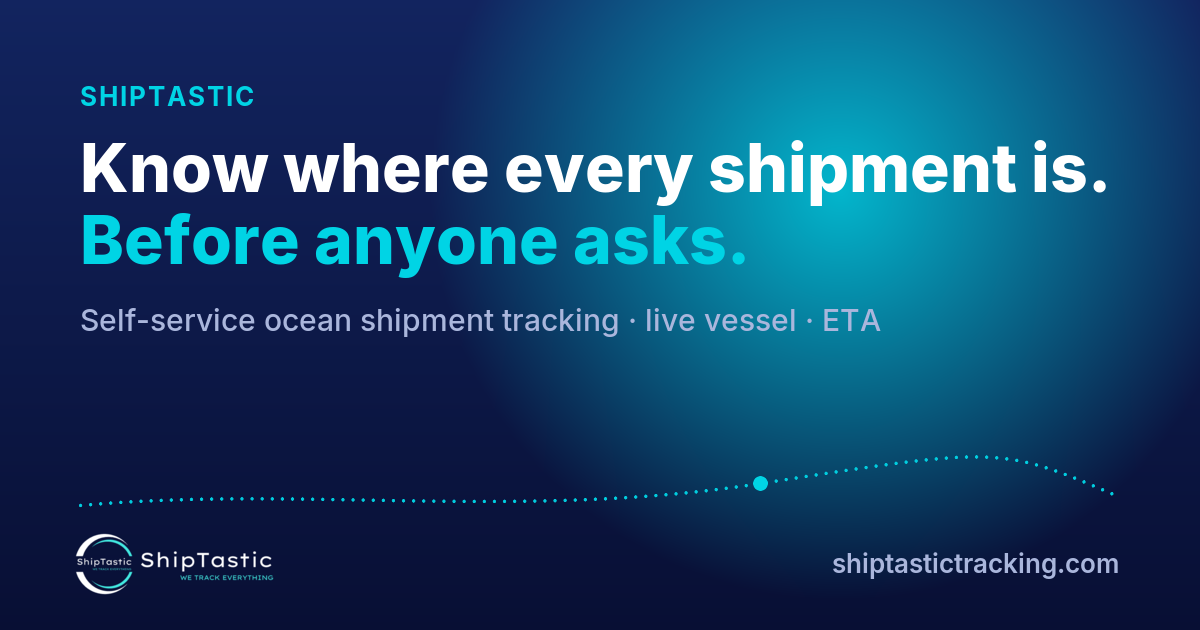 Ocean Container Tracking API — ShipTastic REST API & Webhooks